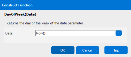 Construct Function dialog showing the DayOfWeek(Date) function with the date being returned as Now().